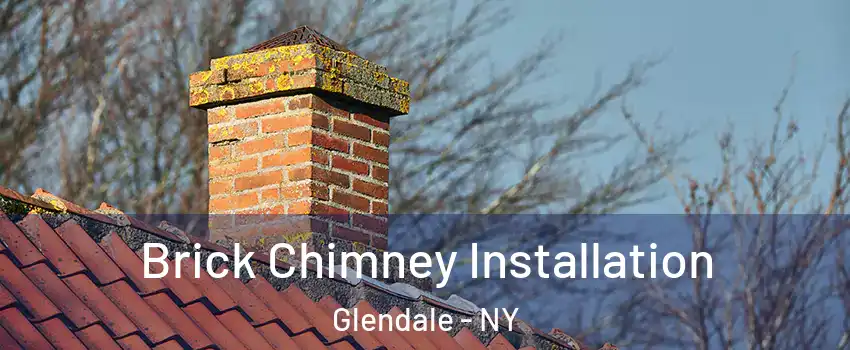 Brick Chimney Installation Glendale - NY