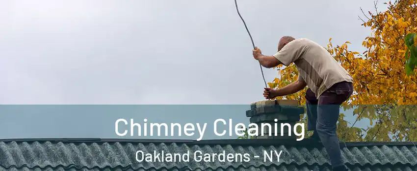 Chimney Cleaning Oakland Gardens - NY