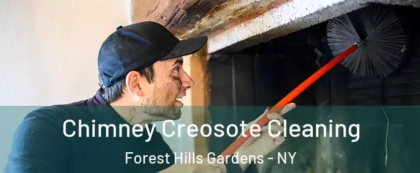 Chimney Creosote Cleaning Forest Hills Gardens - NY