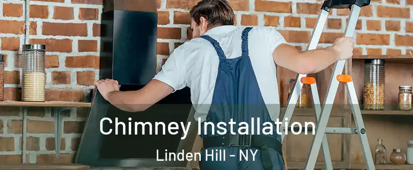 Chimney Installation Linden Hill - NY