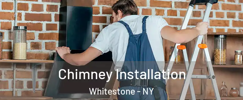 Chimney Installation Whitestone - NY