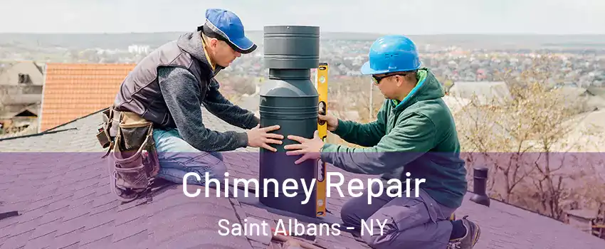 Chimney Repair Saint Albans - NY