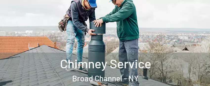 Chimney Service Broad Channel - NY