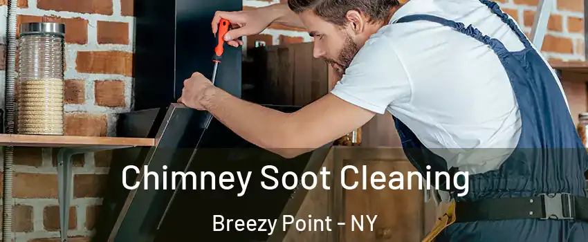 Chimney Soot Cleaning Breezy Point - NY