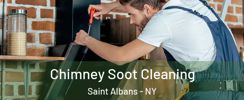 Chimney Soot Cleaning Saint Albans - NY