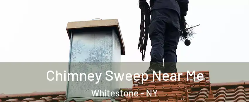 Chimney Sweep Near Me Whitestone - NY