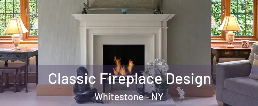 Classic Fireplace Design Whitestone - NY