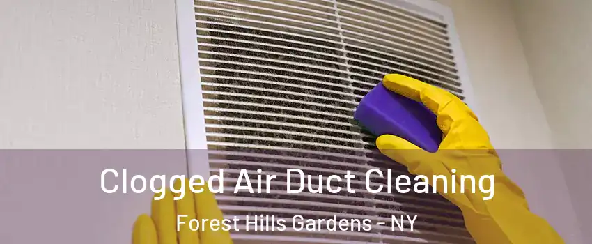 Clogged Air Duct Cleaning Forest Hills Gardens - NY