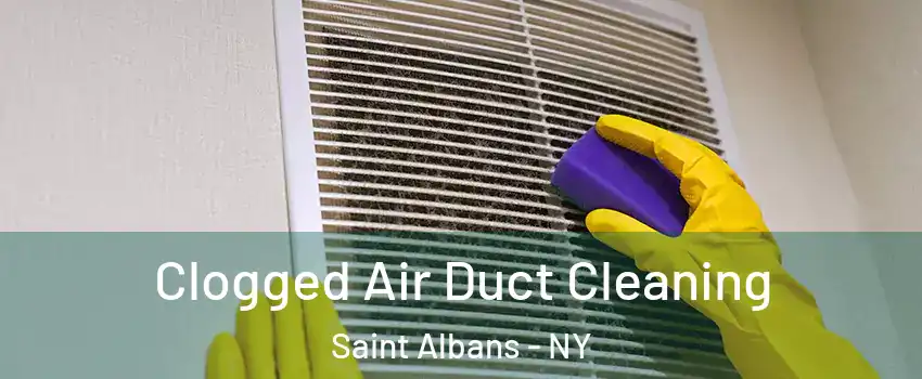 Clogged Air Duct Cleaning Saint Albans - NY