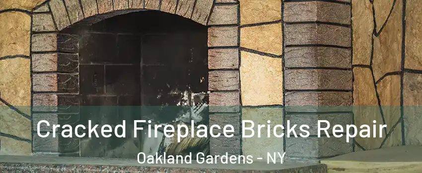 Cracked Fireplace Bricks Repair Oakland Gardens - NY