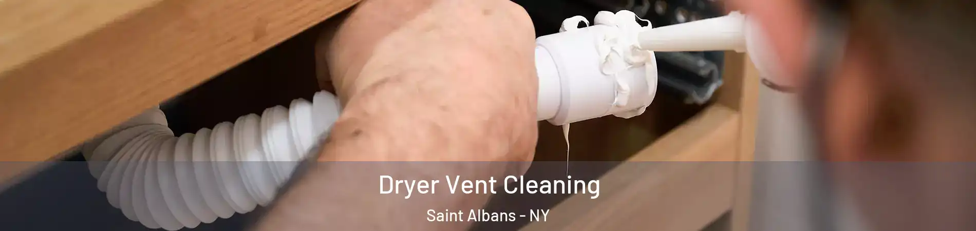 Dryer Vent Cleaning Saint Albans - NY