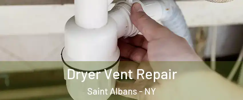 Dryer Vent Repair Saint Albans - NY