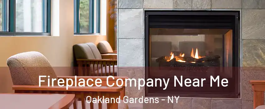 Fireplace Company Near Me Oakland Gardens - NY