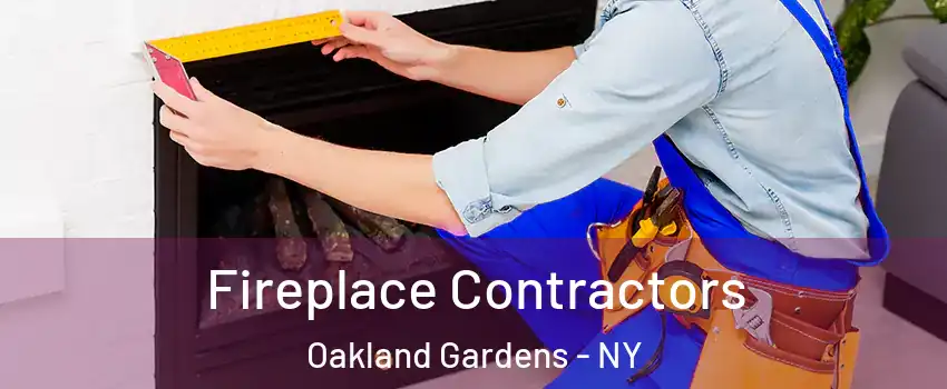 Fireplace Contractors Oakland Gardens - NY