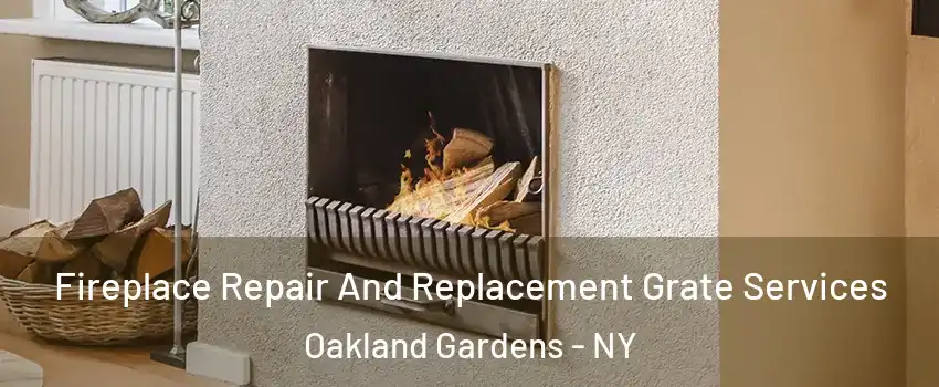 Fireplace Repair And Replacement Grate Services Oakland Gardens - NY