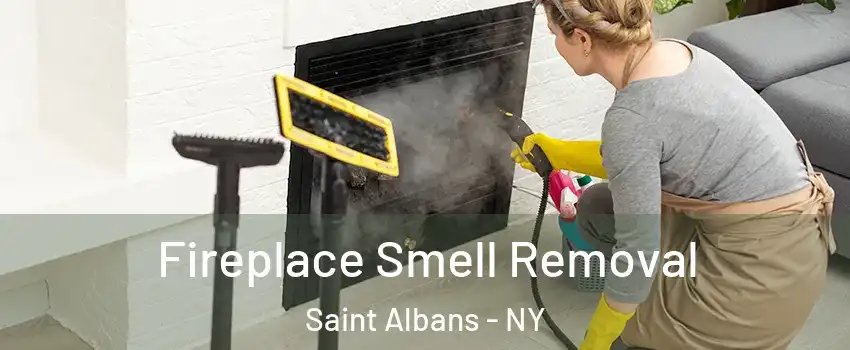 Fireplace Smell Removal Saint Albans - NY