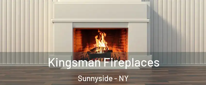 Kingsman Fireplaces Sunnyside - NY