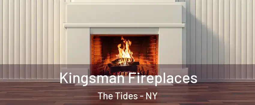 Kingsman Fireplaces The Tides - NY