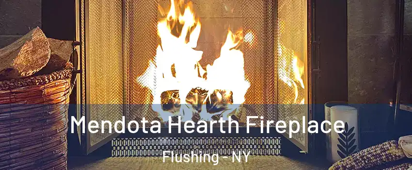 Mendota Hearth Fireplace Flushing - NY