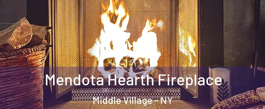 Mendota Hearth Fireplace Middle Village - NY