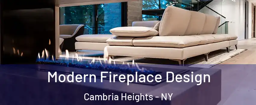 Modern Fireplace Design Cambria Heights - NY