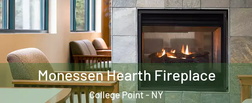 Monessen Hearth Fireplace College Point - NY