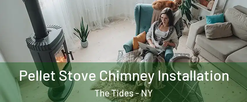 Pellet Stove Chimney Installation The Tides - NY