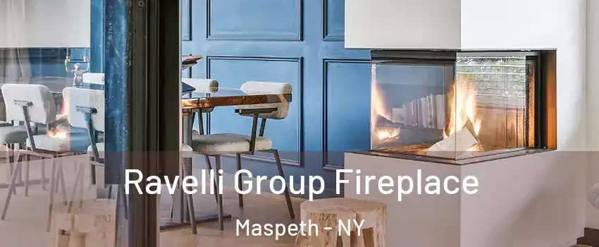 Ravelli Group Fireplace Maspeth - NY