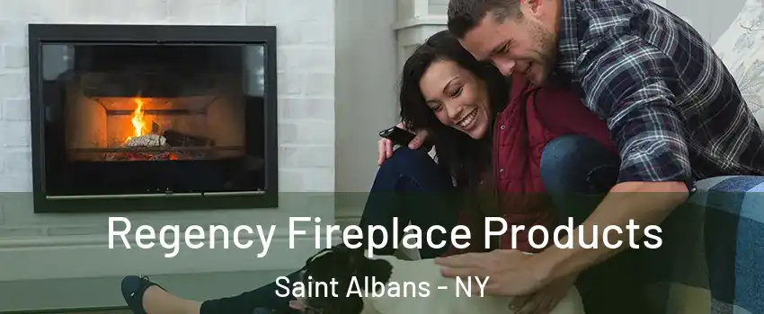 Regency Fireplace Products Saint Albans - NY