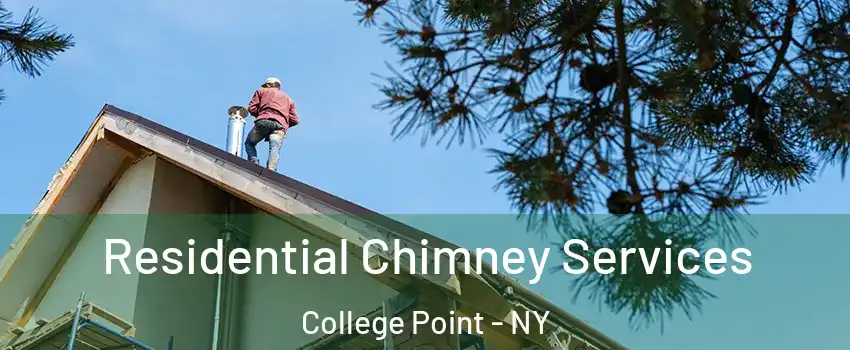 Residential Chimney Services College Point - NY