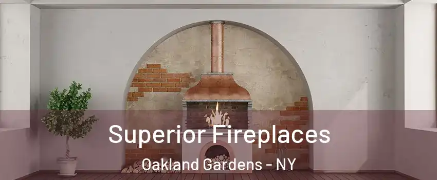 Superior Fireplaces Oakland Gardens - NY