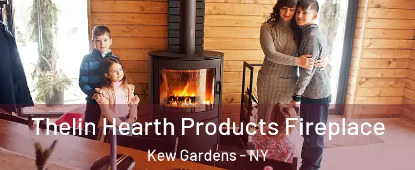 Thelin Hearth Products Fireplace Kew Gardens - NY