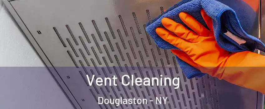 Vent Cleaning Douglaston - NY