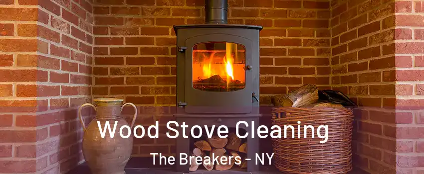 Wood Stove Cleaning The Breakers - NY