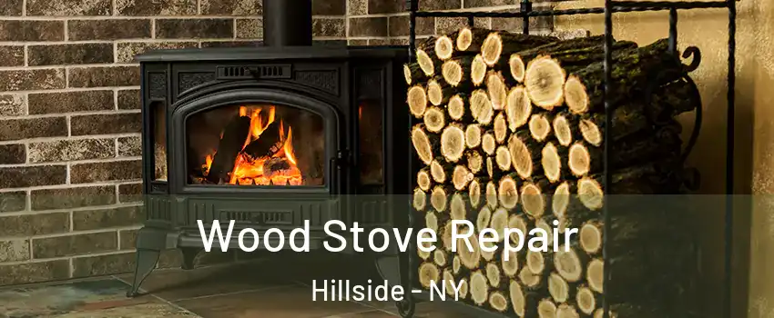 Wood Stove Repair Hillside - NY